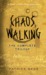 Chaos Walking: The Complete Trilogy (Chaos Walking, #1-3)
