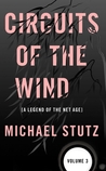 Circuits of the Wind by Michael Stutz
