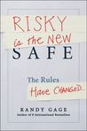 Risky Is the New Safe: The Rules Have Changed... a Rock Opera