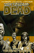 The Walking Dead: The Heart's Desire (The Walking Dead, #4)