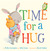 Time for a Hug (Board Book)