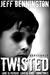 Twisted Vengeance (Twisted Vengeance, #1)