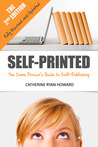 Self-Printed: The Sane Person's Guide to Self-Publishing (2nd Edition) Self-Printed: The Sane Person's Guide to Self-Publishing (2nd Edition)