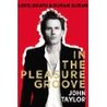 In the Pleasure Groove:  Love, Death & Duran Duran