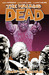 The Walking Dead: What We Become (The Walking Dead, #10)
