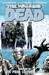 The Walking Dead: We Find Ourselves (The Walking Dead, #15)