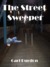 The Street Sweeper