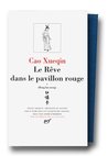Le Rêve dans le pavillon rouge by Cao Xueqin