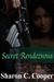 Secret Rendezvous by Sharon C. Cooper Secret Rendezvous by Sharon C. Cooper