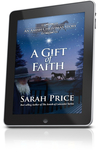 A Gift of Faith by Sarah Price A Gift of Faith by Sarah Price