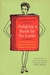Judging a Book by Its Lover: A Field Guide to the Hearts and Minds of Readers Everywhere (Kindle Edition)