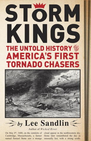 Storm Kings: America's First Tornado Chasers