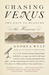 Chasing Venus: The Race to Measure the Heavens (Paperback)