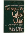 The Drama of the Gifted Child by Alice Miller