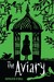 The Aviary (Kindle Edition)
