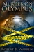 Murder on Olympus by Robert B. Warren Murder on Olympus by Robert B. Warren