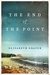 The End of the Point by Elizabeth Graver The End of the Point by Elizabeth Graver