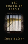 The Inbetween People by Emma   McEvoy