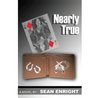 Nearly True by Sean Enright Nearly True by Sean Enright