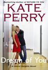 Dream Of You (Laurel Heights, #5) Dream Of You (Laurel Heights, #5)