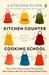 The Kitchen Counter Cooking School: How a Few Simple Lessons Transformed Nine Culinary Novices into Fearless Home Cooks (Paperback)