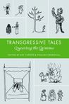 Transgressive Tales: Queering the Grimms Transgressive Tales: Queering the Grimms