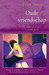Oude vriendschap (Paperback)
