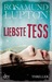 Liebste Tess by Rosamund Lupton