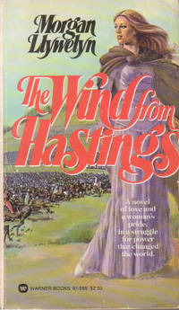 The Wind From Hastings by Morgan Llywelyn The Wind From Hastings by Morgan Llywelyn