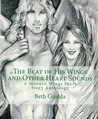 The Beat of His Wings and Other Heart Sounds