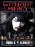 Without Mercy (Where are They Now?, #1)