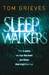 Sleepwalkers. by Tom Grieves