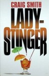 Ladystinger by Craig Smith Ladystinger by Craig Smith