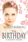 The Birthday, A Short Story by Ashley Barron