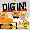 Dig In! Dig In!