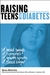 Raising Teens with Diabetes: A Survival Guide for Parents
