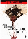 Amore mio dolce