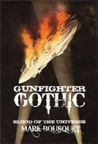 Blood of the Universe (Gunfighter Gothic, #0)