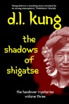 The Shadows of Shigatse by D.L. Kung The Shadows of Shigatse by D.L. Kung