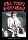Kill Your Darlings, April 2011 Kill Your Darlings, April 2011