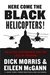 Here Come the Black Helicopters!: Exposing the Liberal Plan for Global Government
