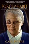Force of Habit: Sister Madeleine Investigates Force of Habit: Sister Madeleine Investigates