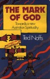 The Mark Of God: Towards A New Australian Spirituality