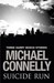 Suicide Run: Three Harry Bosch Stories (Kindle Edition)