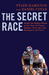 The Secret Race: Inside the Hidden World of the Tour de France: Doping, Cover-ups, and Winning at All Costs (Kindle Edition)