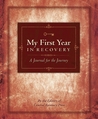 My First Year in Recovery: A Journal for the Journey