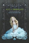 Alice in Zombieland (White Rabbit Chronicles, #1)