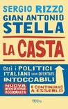 La casta. Così i politici italiani sono diventati intoccabili
