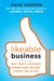 Likeable Business by Dave Kerpen Likeable Business by Dave Kerpen