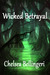 Wicked Betrayal (New Englan...